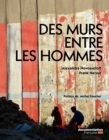 Image for Des Murs Entre Les Hommes