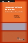Image for Les Conservateurs De Musees: Atouts Et Faiblesses D&#39;une Profession