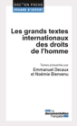 Image for Les Grands Textes Internationaux Des Droits De L&#39;homme