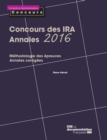 Image for Concours Des IRA - Annales 2016: Methodologie Des Epreuves - Annales Corrigees