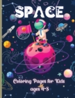 Image for Space Coloring Pages for Kids ages 4-8 : Amazing Outer Space Coloring with Planets, Astronauts, Space Ships, Rockets and More