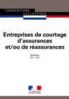 Image for Entreprises De Courtage D&#39;assurances Et/ou De Reassurances: Convention Collective Nationale Etendue - IDCC : 2247 - 16E Edition - Fevrier 2015 - 3110