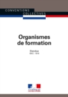 Image for Organismes De Formation: Convention Collective Nationale Etendue - IDCC : 1516 - 12E Edition - Fevrier 2016 - 3249