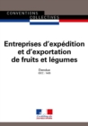 Image for Expedition Et Exportation De Fruits Et Legumes: Convention Collective Nationale Etendue - IDCC : 1405 - 7E Edition - Octobre 2017