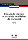 Image for Transports Routiers Et Activites Auxiliaires Du Transport: Convention Collective Nationale Etendue - IDCC : 16 - 21Eme Edition - Septembre 2015