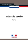 Image for Industrie Textile: Convention Collective Nationale Etendue - IDCC : 18 - 11Eme Edition - Septembre 2015 - 3106