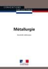 Image for Metallurgie: Accords Nationaux - 18Eme Edition - Juillet 2015 - 3019