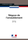 Image for Negoce De L&#39;ameublement: Convention Collective Nationale Etendue - CCN 3056 - IDCC : 1880 - 13E Edition - Fevrier 2017