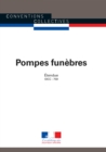 Image for Pompes Funebres: Convention Collective Nationale - IDCC : 759 - 6E Edition - Juillet 2017