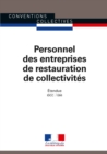 Image for Personnel Des Entreprises De Restauration De Collectivites: Convention Collective Nationale Etendue - IDCC : 1266 - 16E Edition - Avril 2018