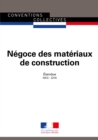 Image for Negoce Des Materiaux De Construction: Convention Collective Nationale Etendue - IDCC : 3216 - 15E Edition - Septembre 2018