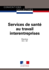 Image for Services De Sante Au Travail Interentreprises: Convention Collective Nationale Etendue - IDCC : 897 - 7E Edition