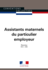 Image for Assistants Maternels Du Particulier Employeur: Convention Collective Nationale Etendue - IDCC : 2395 - 5E Edition