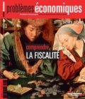 Image for Problemes Economiques: Comprendre La Fiscalite - Hors-Serie N(deg)9
