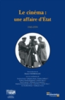 Image for Le Cinema : Une Affaire d&#39;Etat: 1945-1970