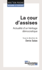 Image for La Cour D&#39;assises. Actualite D&#39;un Heritage Democratique