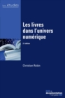 Image for Les Livres Dans L&#39;univers Numerique: 2E Edition