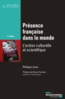 Image for Presence Francaise Dans Le Monde: L&#39;action Culturelle Et Scientifique