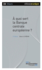Image for Quoi Sert La Banque Centrale Europeenne ?: 2E Edition