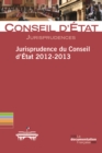 Image for Jurisprudence Du Conseil d&#39;Etat 2012-2013