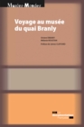 Image for Voyage Au Musee Du Quai Branly: Anthropologie De La Visite Du Plateau Des Collections