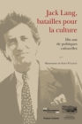 Image for Jack Lang, Batailles Pour La Culture: Dix Ans De Politiques Culturelles