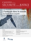 Image for Cahiers De La Securite Et De La Justice : L&#39;homicide Dans Le Monde - N(deg)41: Les Lecons D&#39;une Enquete