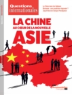 Image for Questions Internationales: La Chine Au Coeur De La Nouvelle Asie - N(deg)93