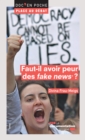Image for Faut-Il Avoir Peur Des &quot;Fake News&quot; ?