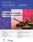 Image for Cahiers De La Securite Et De La Justice : Proteger Le Territoire. Le Continuum Securite-Defense - N(deg)45: Intelligence Artificielle, Big Data, Algorithmes Et Predictivite, Robots Et Cyber Securite, Etc