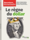 Image for Questions Internationales: Le Regne Du Dollar - N(deg)102
