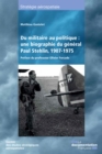 Image for Du Militaire Au Politique: Une Biographie Du General Paul Stehlin, 1907-1975
