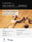 Image for Les Crimes Complexes: Cold Case, Meurtres Seriels, Disparitions Non Elucidees