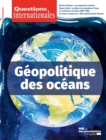 Image for Questions Internationales: Geopolitique Des Oceans - N(deg)107-108