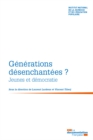 Image for Generations Desenchantees ?: Jeunes Et Democratie