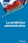 Image for La Juridiction Administrative - 2E Edition