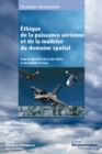 Image for L&#39;ethique De La Puissance Aerienne Et De La Maitrise Du Domaine Spatial