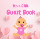 Image for Its a Girl Guest Book - Perfect for Any Baby Registry and for Guests to Leave Well-Wishes, Great for Celebrating Baby Birthdays