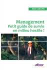Image for Management - Petit guide de survie en milieu hostile !