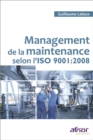 Image for Management de la maintenance selon l&#39;ISO 9001:2008