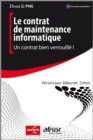 Image for Le contrat de maintenance informatique - Un contrat bien verrouille !