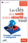 Image for Les cles de la sante et de la securite au travail - Principes et methodes de management