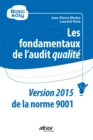 Image for Les fondamentaux de l&#39;audit qualite: Conforme a la NF EN ISO 9001:2015
