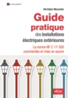 Image for Guide pratique des installations electriques exterieures: La norme NF C 17-200 commentee et mise en A uvre