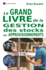 Image for Le Grand livre de la gestion des stocks et approvisionnements: Pour une maintenance performante !
