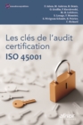 Image for Les cles de l&#39;audit certification ISO 45001