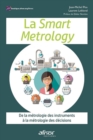 Image for La Smart Metrology: De la metrologie des instruments... a la metrologie des decisions