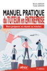 Image for Manuel pratique du Tuteur en entreprise: Bien preparer et reussir sa mission - 3e edition