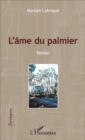 Image for L&#39;ame du palmier: Roman