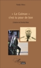 Image for &quot;Le Caiman&quot; s&#39;est tu pour de bon: L&#39;histoire de Diomba Mara